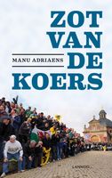 Zot van de koers - Manu Adriaens - ebook