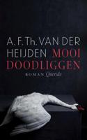 A.F.Th. van der Heijden Mooi doodliggen