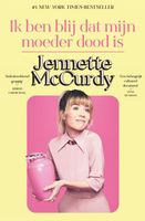 Ik ben blij dat mijn moeder dood is - Jennette McCurdy - ebook - thumbnail