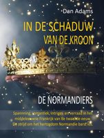 In de schaduw van de kroon - Dan Adams - ebook