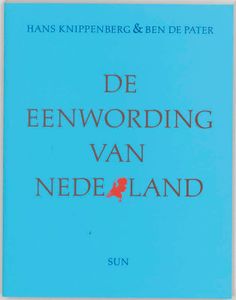 De eenwording van Nederland