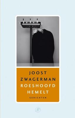 Roeshoofd hemelt - Joost Zwagerman - eBook (9789029569491) Roeshoofd hemelt - Joost Zwagerman - eBook (9789029569491)