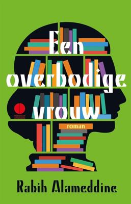 Een overbodige vrouw - Rabih Alameddine - eBook (9789048826773)