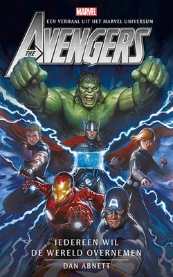 Avengers - Iedereen wil de wereld overnemen - Dan Abnett - eBook (9789024583867)