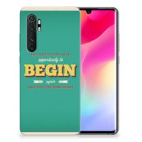 Xiaomi Mi Note 10 Lite Siliconen hoesje met naam Quote Begin - thumbnail