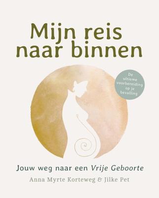 Mijn reis naar binnen - Anna Myrte Korteweg, Jilke Pet - eBook (9789492783189)
