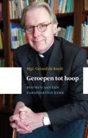 Geroepen tot hoop - Gerard de Korte - eBook (9789043526616)