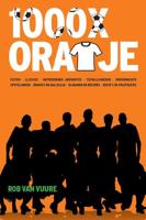 1000x Oranje - Rob van Vuure - Paperback (9789493201194)