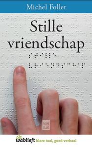 Stille vriendschap - Michel Follet - ebook