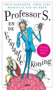 Professor S. en de verslaafde koning