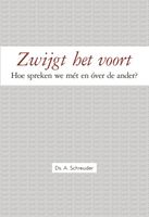 Zwijgt het voort - A. Schreuder - ebook