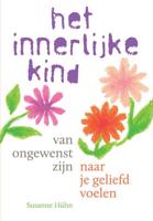 Van ongewenst zijn naar je geliefd voelen - Susanne Hühn - Paperback (9789460151675)