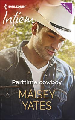 Parttime cowboy - Maisey Yates - eBook (9789402520699) Parttime cowboy - Maisey Yates - eBook (9789402520699)