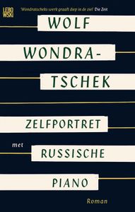 Zelfportret met Russische piano - Wolf Wondratschek - ebook