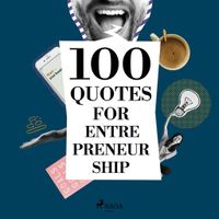 100 Quotes for Entrepreneurship