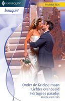 Onder de Griekse maan ; Liefdes evenbeeld ; Portugees paradijs - Rebecca Winters - ebook - thumbnail